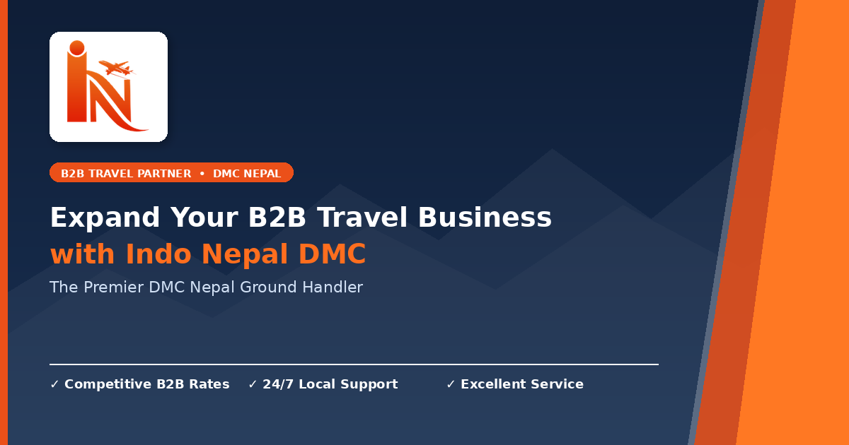 Indo Nepal DMC logo and banner reading Expand Your B2B Travel Business with Indo Nepal DMC - Premier DMC Nepal