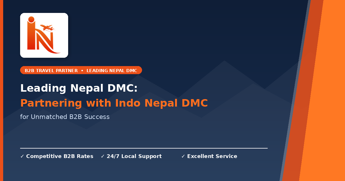 Indo Nepal DMC logo on a professional navy and orange background banner titled Leading Nepal DMC: Partnering with Indo Nepal DMC for Unmatched B2B Success